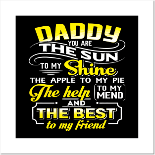 Daddy you are the sun to my shine Posters and Art